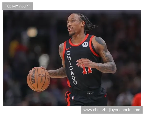 公牛主帅：德罗赞是球队稳定的精神支柱，德罗赞公牛球衣号码